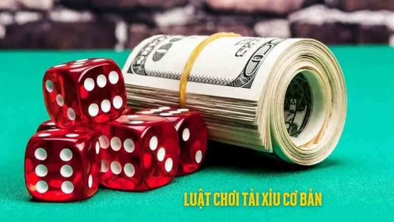 Luật chơi tài xỉu cơ bản là gì?