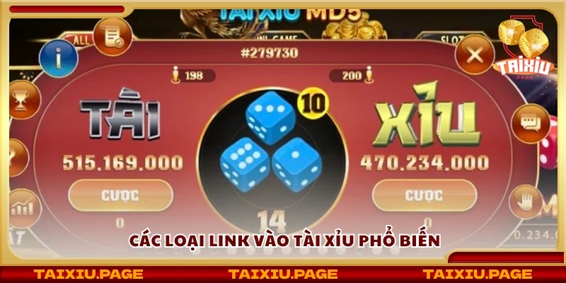 Khám phá các loại link vào tài xỉu phổ biến